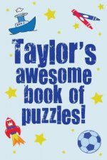 Taylor's Awesome Book Of Puzzles