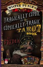 Mister Punch's Tragically Comic or Comically Tragic Tarot Book