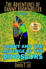 Danny and the Revenge of the Dinosaurs