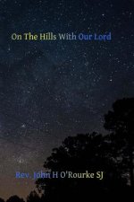 On the Hills With Our Lord