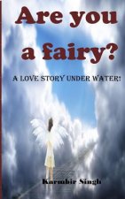 Are you a fairy?: A Love Story Under Water!