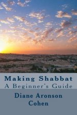 Making Shabbat: A Beginner's Guide