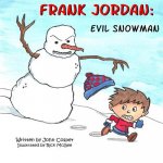 Frank Jordan: Evil Snowman