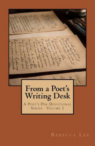 From a Poet's Writing Desk