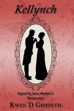 Kellynch: Sequel to Jane Austen's Persuasion