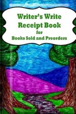 Writer's Write Receipt Book: for Books Sold and Preorders