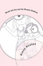 Nicole and Zoe and the Missing Shadows