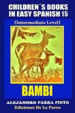 Children's Books in Easy Spanish 15: Bambi (Intermediate Level)