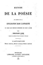 Histoire de la poésie, en rapport avec la civilisation dans l'antiquité