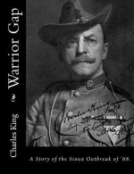 Warrior Gap: A Story of the Sioux Outbreak of '68.