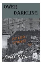 Ower Darkling.: (Ower Kid series)