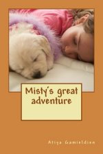 Misty's great adventure: Oogles and spoogles of fun