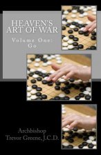 Heaven's Art of War, Volume One: Go