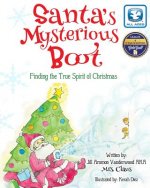Santa's Mysterious Boot: Finding the True Spirit of Chirstmas
