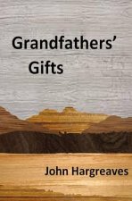 Grandfathers' Gifts