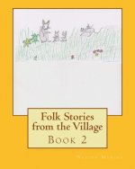 Folk Stories from the Village Book 2