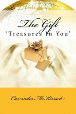 The Gift: 'Treasures In You'