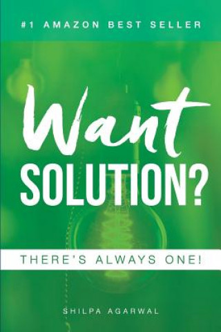Want Solution: There's Always One