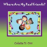 Where Are My Real Friends?