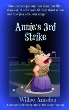Annie's 3rd Strike