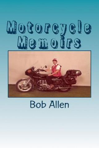 Motorcycle Memoirs