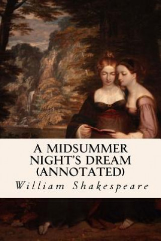A MIDSUMMER NIGHT'S DREAM (annotated) (William Shakespeare)(Miękka)