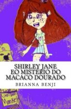 Shirley Jane eo mistério do macaco dourado
