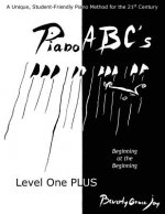 Piano ABC's Level One PLUS: Beginning at the Beginning