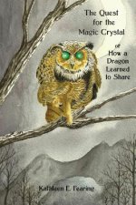 The Quest for the Magic Crystal: How a Dragon Learned to Share