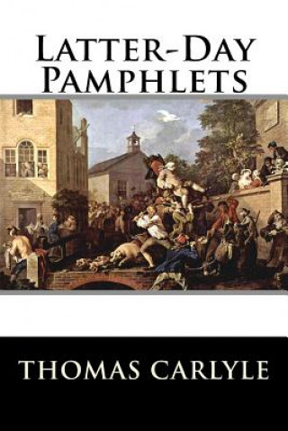 Latter-Day Pamphlets (Thomas Carlyle)(Brožovaná)