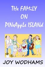 THE FAMILY ON PINEAPPLE ISLAND