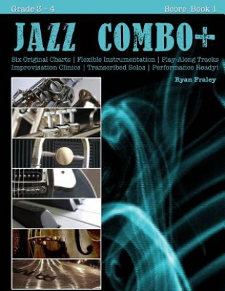 Jazz Combo Plus, Score Book 1: Flexible Combo Charts - Solo Transcriptions - Play-Along Tracks