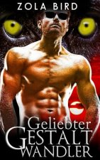 Geliebter Gestaltwandler: Shape Shifter Liebesromane Deutsch