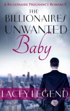 The Billionaire's Unwanted Baby