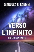 Verso l'Infinito (1): Primo Contatto