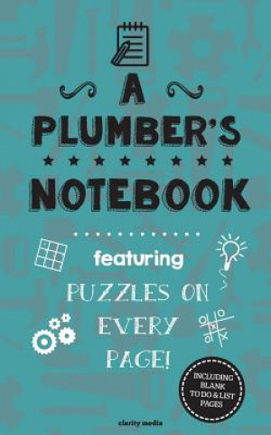 A Plumber's Notebook: Featuring 100 puzzles