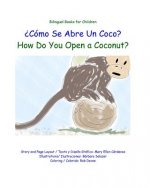 Como Se Abre Un Coco?: How Do You Open a Coconut?