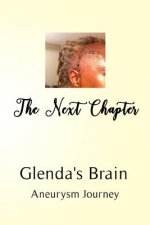 The Next Chapter: Glenda's Brain Aneurysm Journey