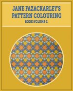 Jane Fazackarley's Pattern Colouring Book: Volume 2