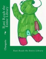 Rani Reads the Entire Library