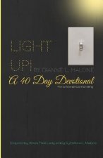 Light UP!: A 40 Day Devotional for a Woman's Inner Bling