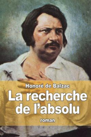 La recherche de l'absolu (Honoré De Balzac)()