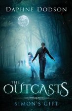 The Outcasts: Simon's Gift