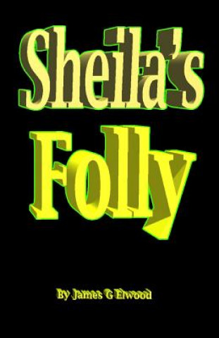 Sheila's Folly