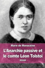 L'Anarchie passive et le comte Léon Tolsto?