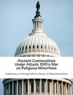 Ancient Communities Under Attack: ISIS's War on Religious Minorities