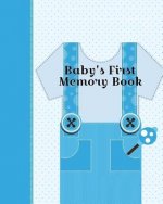 Baby's First Memory Book: Baby's First Memory Book; Boy oh' Boy