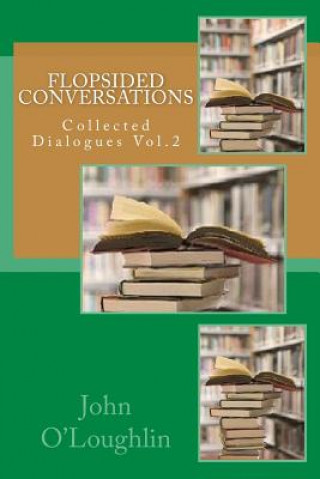 Flopsided Conversations