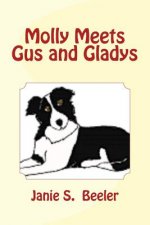 Molly Meets Gus and Gladys