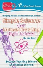 Simple Science for Homeschooling High School
